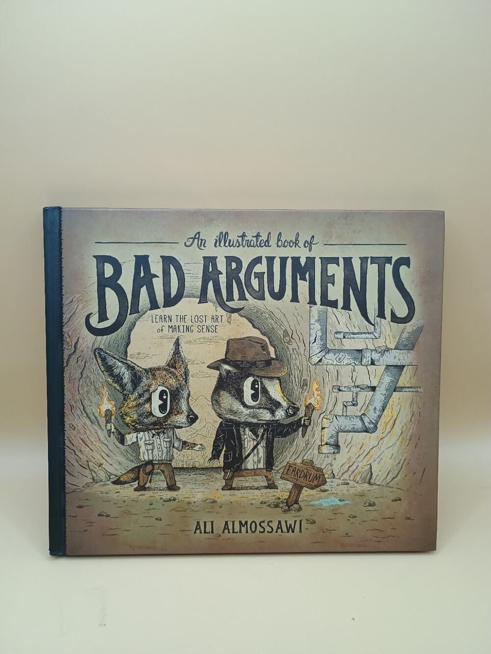 An Illustrated Book of Bad Arguments: by Ali Almossawi (Hardcover, 2014) Book